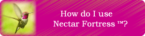 How Do I use Nectar Fortress?